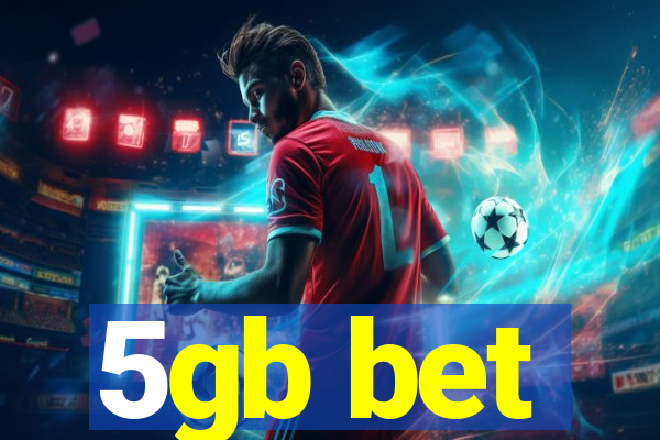 5gb bet